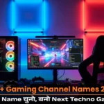 Gaming Channel के लिए Unique Names Ideas – 500+ Best Names 2026